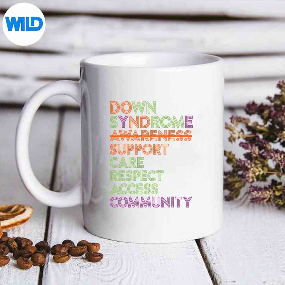 Down Syndrome Awareness Care Respect Access SVG PNG Digital Design