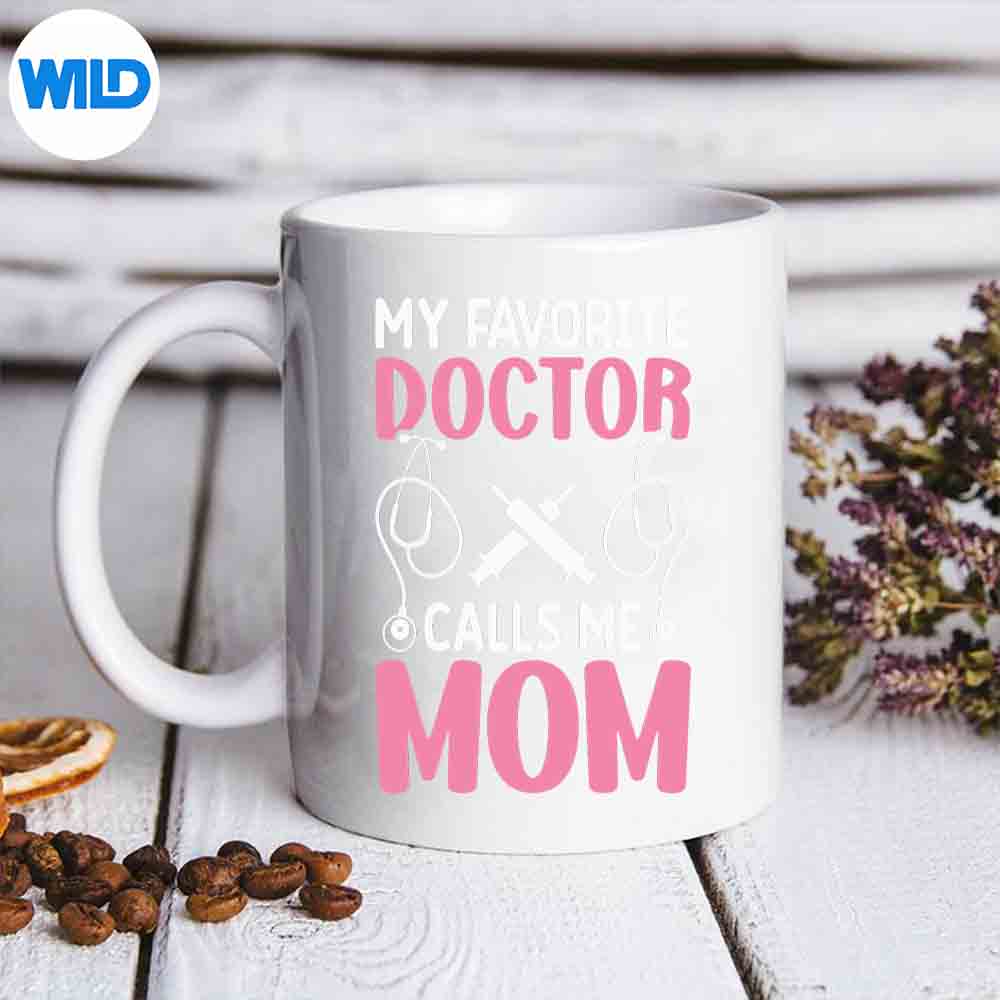 Favorite Doctor Calls Me Mom Medical Student Medical Doctor SVG PNG