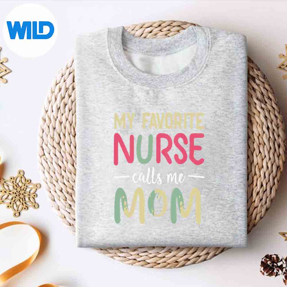 Alternative view of My Favorite Nurse Calls Me Mom Mothers SVG PNG Digital Download