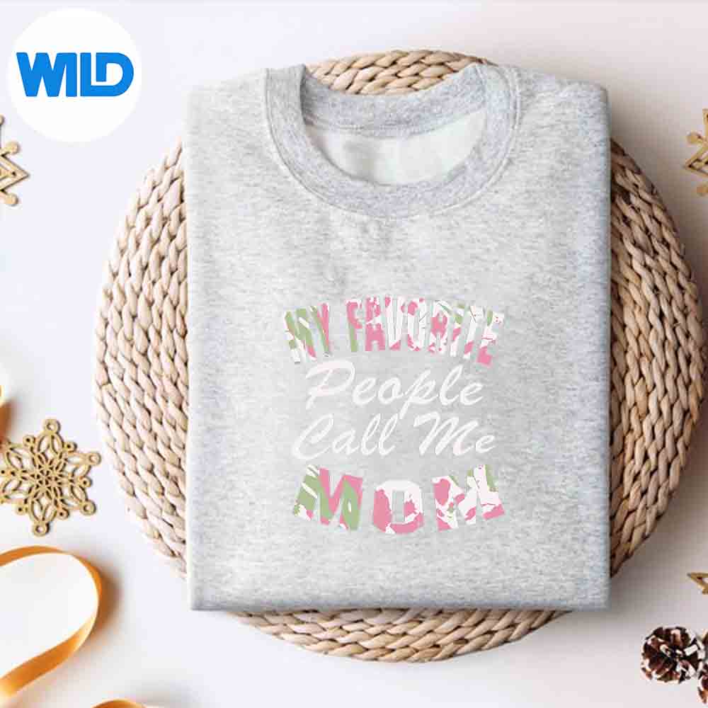 Alternative view of My Favorite People Call Me Mom Mothers Day Delighted Great Digital Design