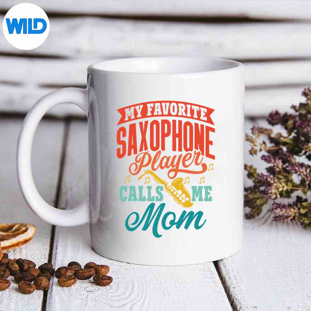 My Favorite Saxophone Player Calls Me Mom Sax Band Family Digital Design