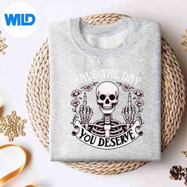 Alternative view of Sarcastic Have The Day You Deserve Skull Novelty Silhouette SVG PNG