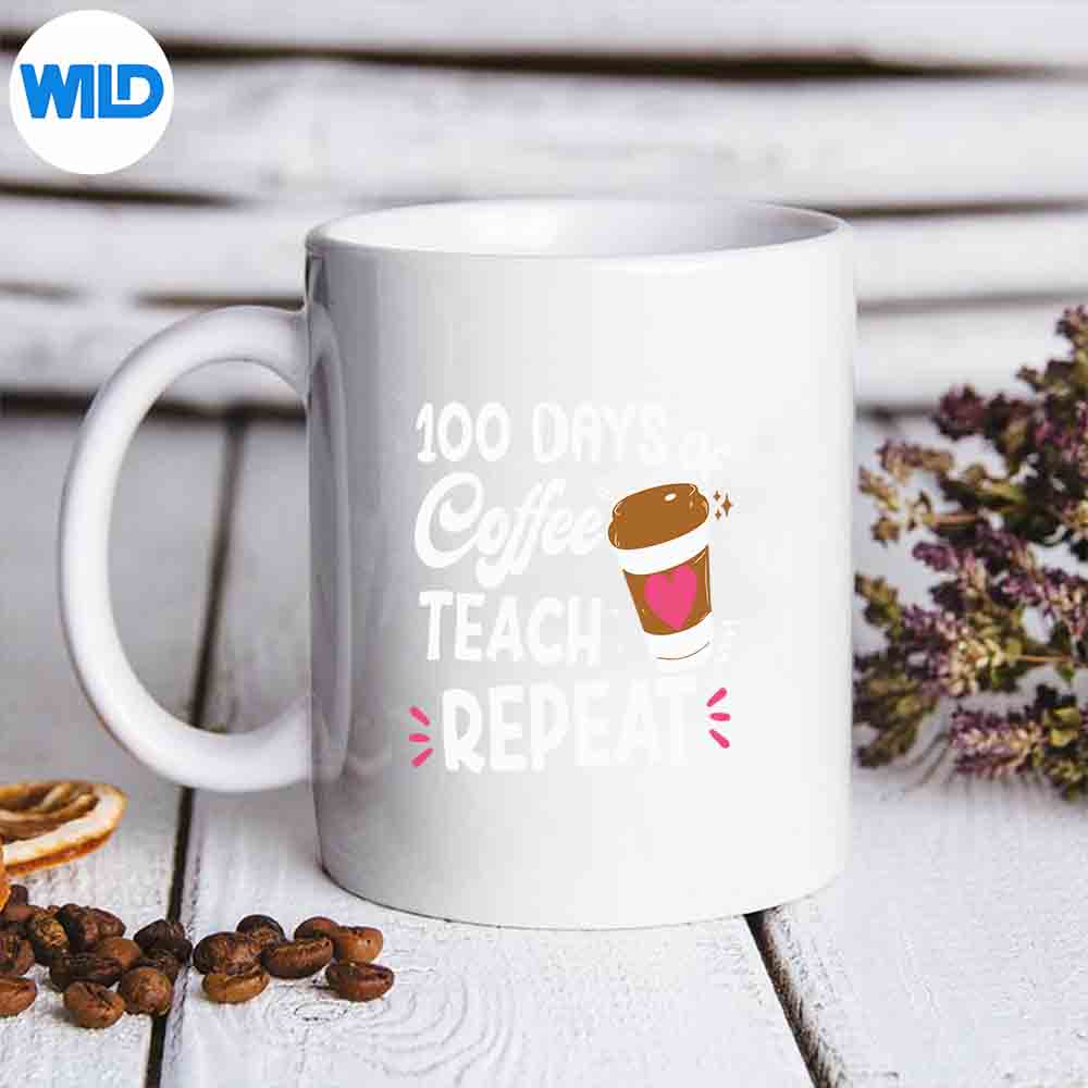 100 Days Of Coffee Teach Repeat 100th Day School Teacher Silhouette SVG PNG