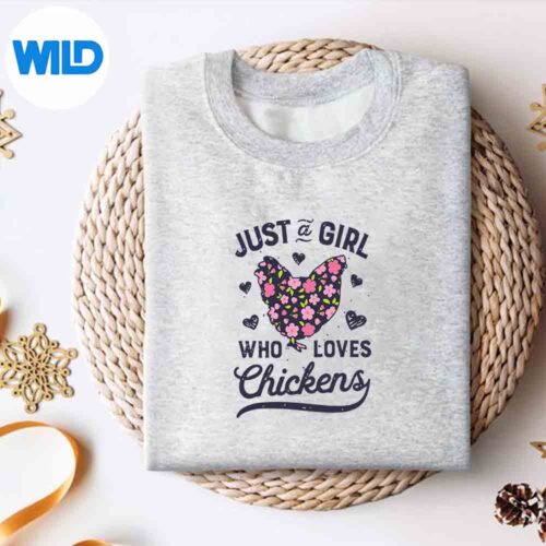 Chicken Just A Girl Who Loves Chickens Flowers Farm SVG PNG Download 4 ChickenJustAGirlWhoLovesChickensFlowersFarmsweater