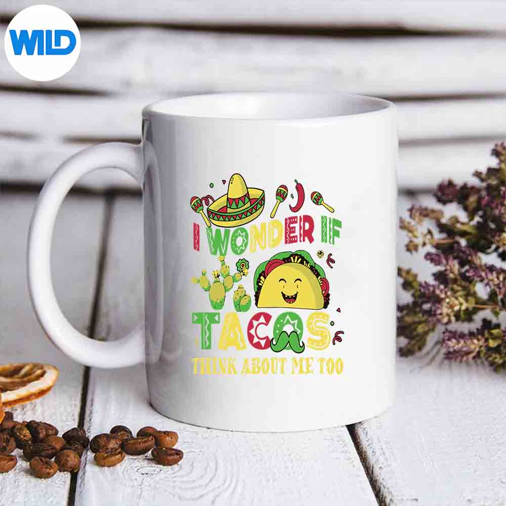Cinco De Mayo I Wonder If Tacos Think About Me Too Retro Funny SVG PNG Download