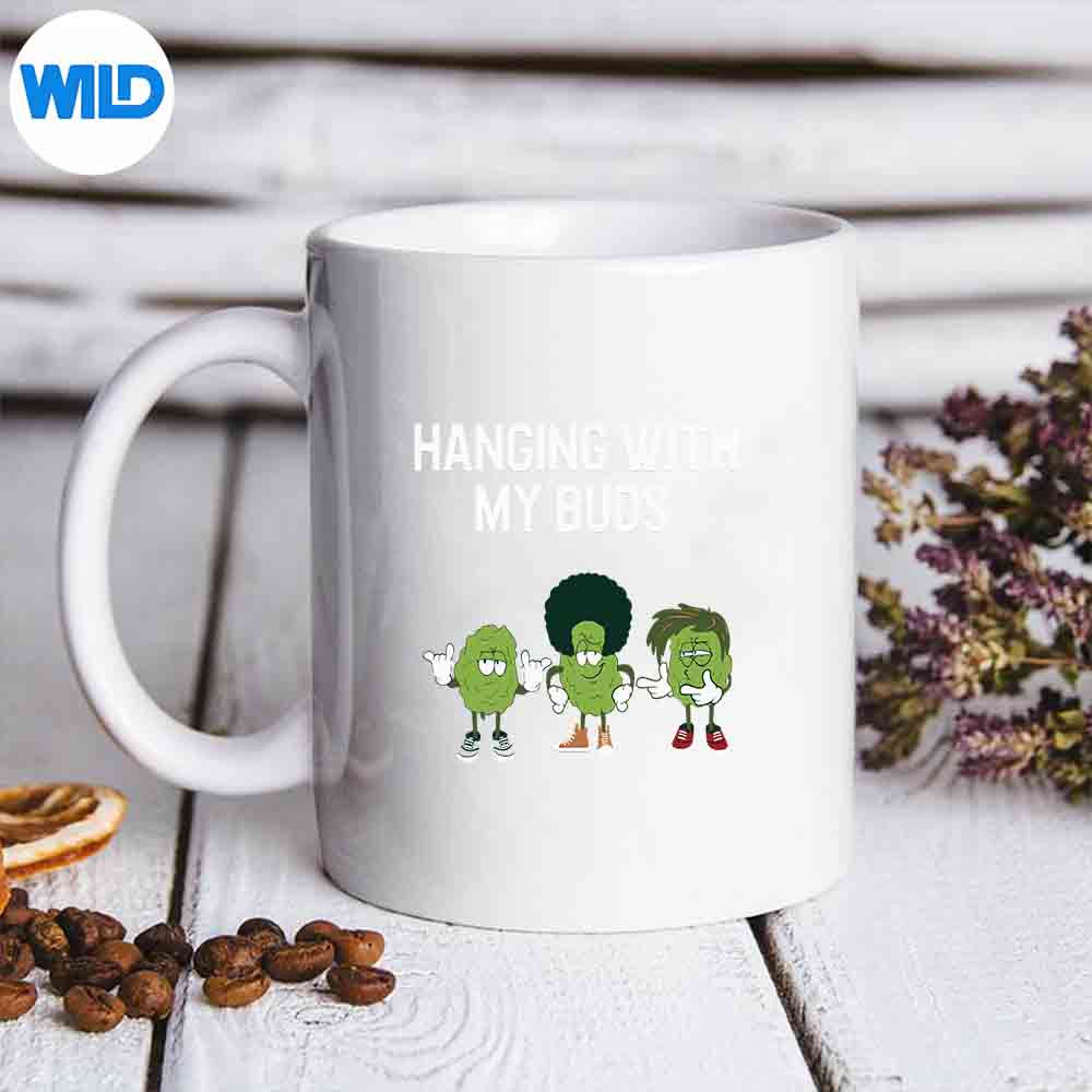 Hanging With My Buds Marijuana Cannabis Bud PNG SVG for Cricut
