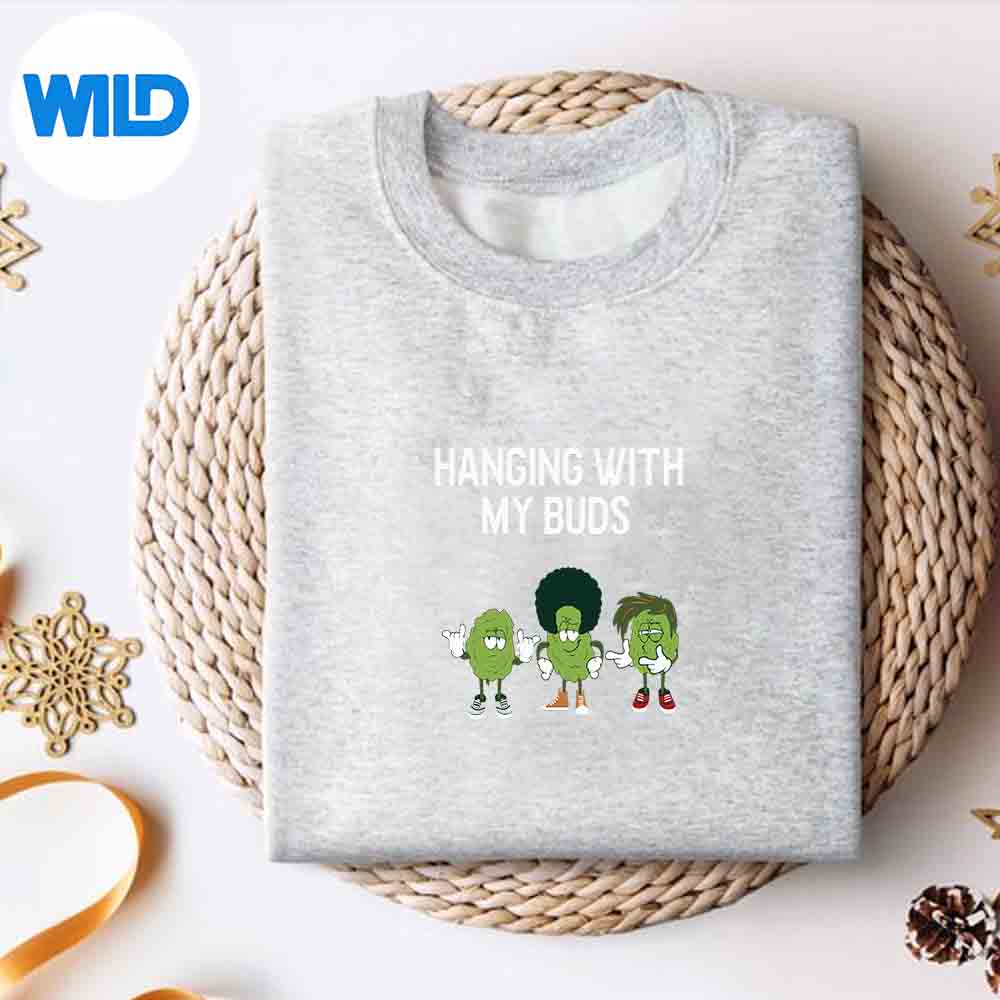 Alternative view of Hanging With My Buds Marijuana Cannabis Bud PNG SVG for Cricut