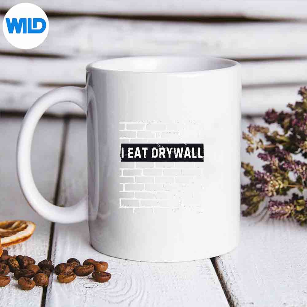 Inspiring Saying I Eat Drywall Sarcastic Tough SVG PNG Download