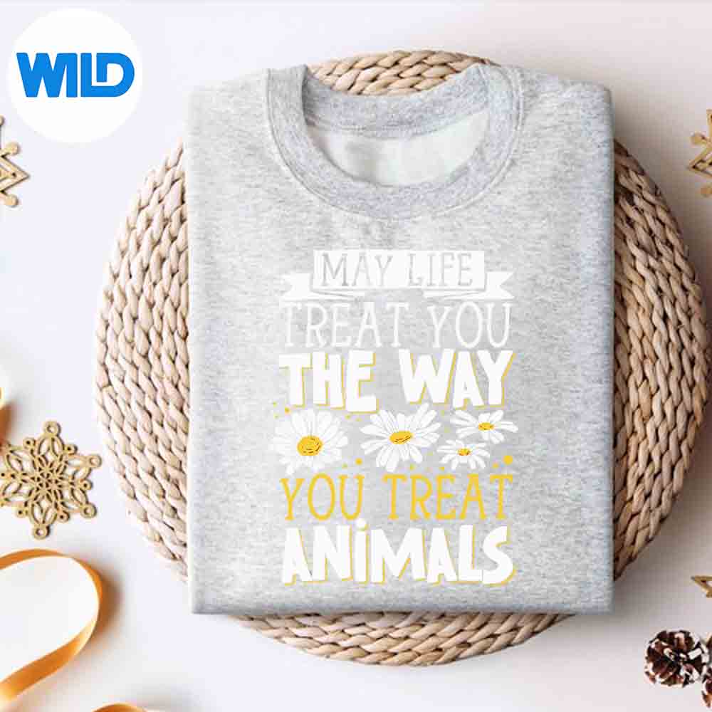 May Life Treat You The Way You Treat Animals Cut File 2 May Life Treat You The Way You Treat Animals Cut File - Image 2