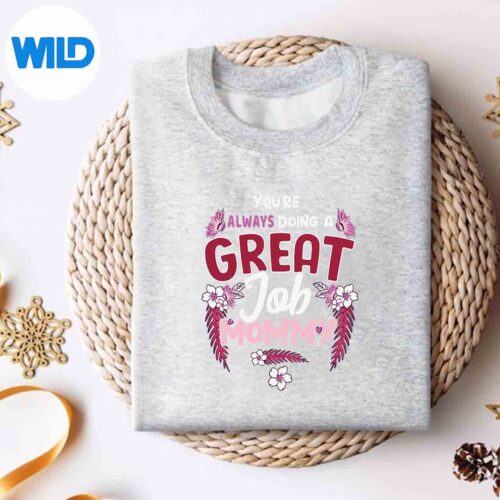 MomsYouAreDoingAGreatJobMommyCuteMothersDaysweater