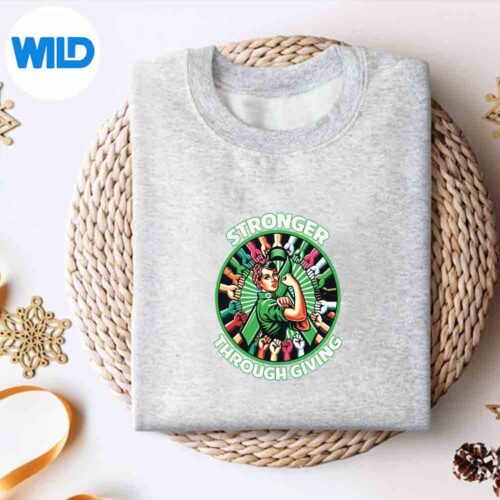 NationalDonateLifeMonthStrongerThroughGivingAwarenesssweater
