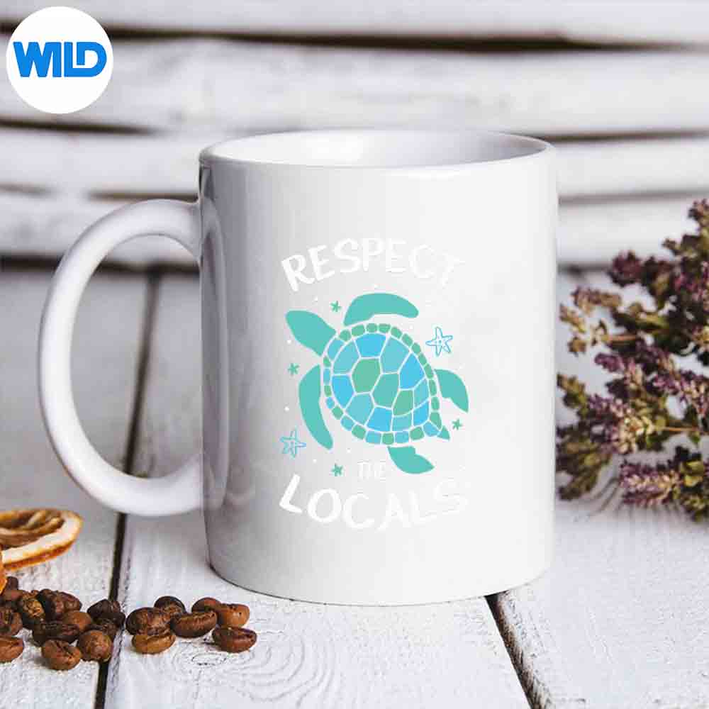 Respect The Locals Turtle Save The Sea Turtles Vector Design 7 RespectTheLocalsTurtleSaveTheSeaTurtlesmug