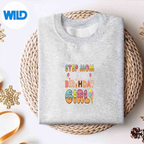 Stepmom Of The Bday Girl Ice Cream Party Design for Cricut 4 StepmomOfTheBdayGirlIceCreamPartysweater 1