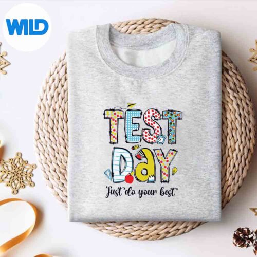 TestDayJustDoYourBestTestingDayStaarTeacherStudentsweater