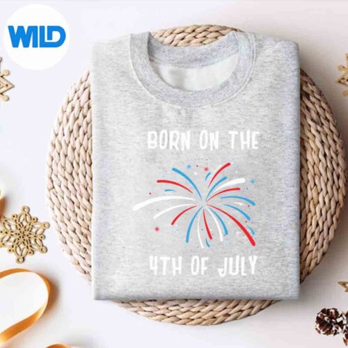 4th Of July Born On The 4th Of July PNG SVG for Cricut 4 4thOfJulyBornOnThe4thOfJulysweater