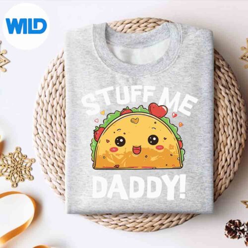 Cinco De Mayo Dirty Pun Stuff Me Daddy Naughty Taco Cut File 4 CincoDeMayoDirtyPunStuffMeDaddyNaughtyTacosweater