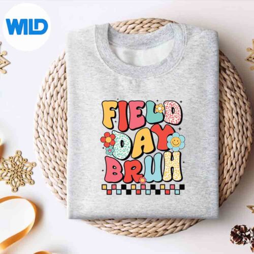 FieldDayBruhGroovySayingFieldDay4Teachersweater