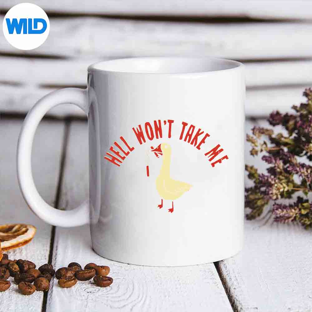 HellWontTakeMeGoosemug