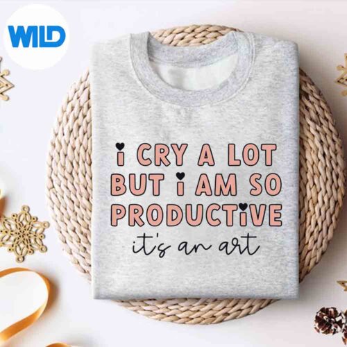 ICryALotButIAmSoProductiveItsAnArtsweater
