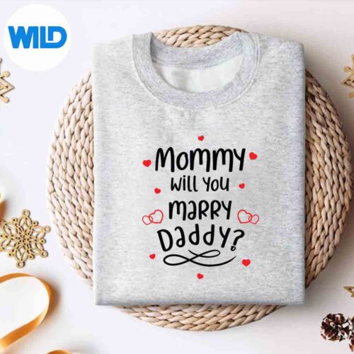 Marriage Proposal Mommy Will You Marry Daddy SVG PNG Cut File 4 MarriageProposalMommyWillYouMarryDaddysweater