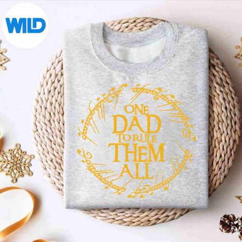 One Dad To Rule Them All Fathers Day Dad Day Papa Digital Design 4 OneDadToRuleThemAllFathersDayDadDayPapasweater
