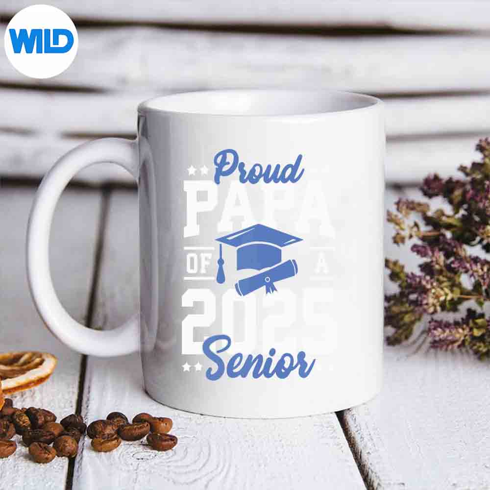 Papa Senior 2025 Proud Papa Of 2025 Senior Graduate SVG PNG Cut File