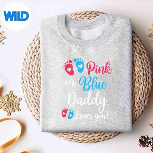 Pink Or Blue Daddy Loves You Baby Gender Reveal Keen Wonderful Cut File 4 PinkOrBlueDaddyLovesYouBabyGenderRevealKeenWonderfulsweater