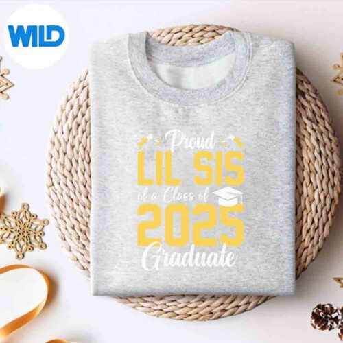 Proud Lil Sister Of A Class Of 2025 Graduate Senior Grad Digital Design 4 ProudLilSisterOfAClassOf2025GraduateSeniorGradsweater