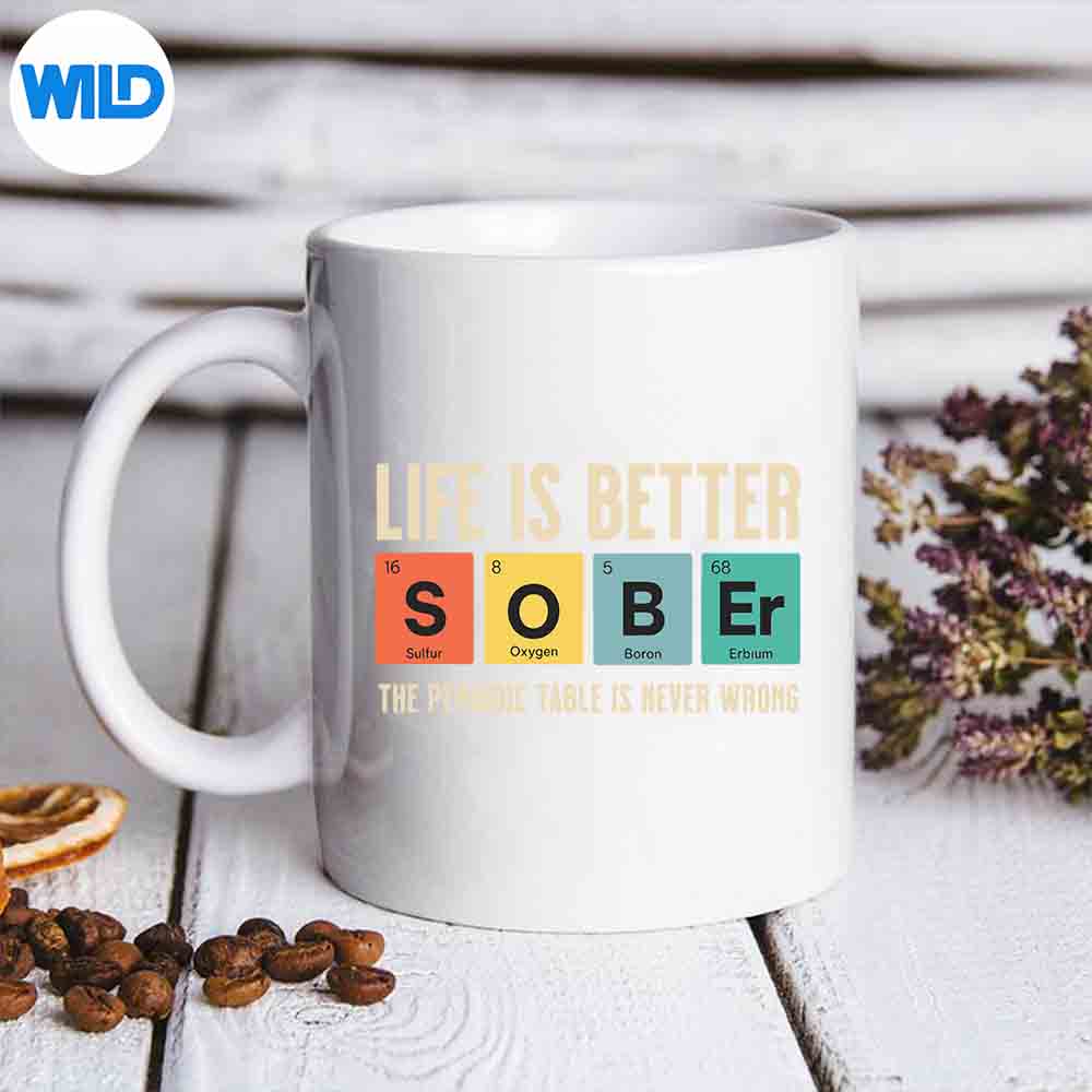 Recovery Sobriety Life Is Better Sober Periodic Table Digital Download 6 RecoverySobrietyLifeIsBetterSoberPeriodicTablemug