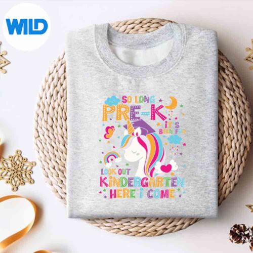 SoLongPrekGraduationKindergartenHereIComeUnicornsweater