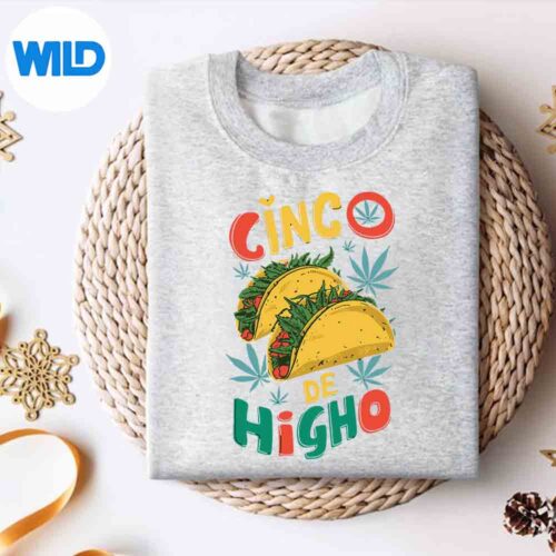 Taco Cinco De Higho Fiesta Weed Marijuana Cinco De Mayo Terrific Great SVG PNG 4 TacoCincoDeHighoFiestaWeedMarijuanaCincoDeMayoTerrificGreatsweater