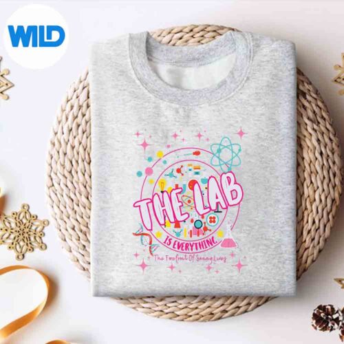 TheLabIsEverythingTheForefrontOfSavingLiveScientistRelaxTerificsweater