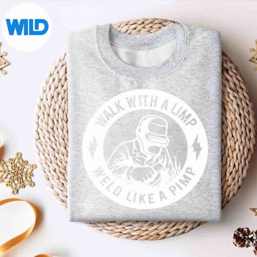 WalkWithALimpWeldLikeAPimpsweater