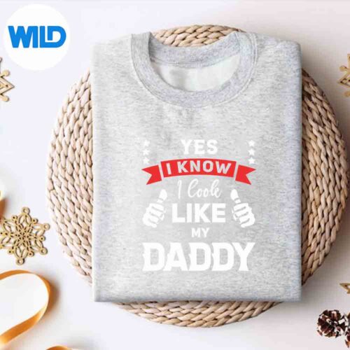 YesIKnowILookLikeMyDaddyFathersDayToddlerssweater