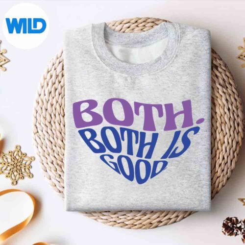 Both Both Both Is Good Bi Bisexual Pride Cut File 4 BothBothBothIsGoodBiBisexualPridesweater