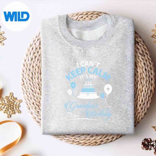 ICantKeepCalmItsMyGrandpasHappyToMeYousweater