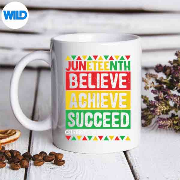 Juneteenth Celebrate Black Freedom Believe Achieve Succeed SVG PNG Digital Download