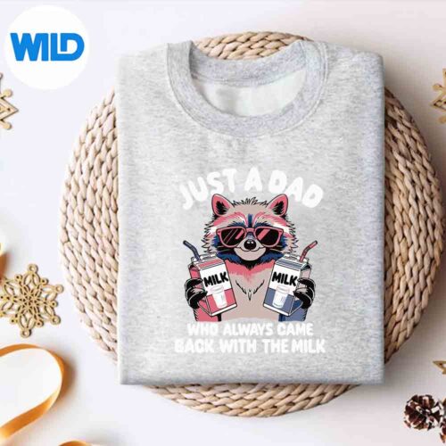 Raccoon Just A Dad Who Always Came Back With The Milk Digital Download 4 RaccoonJustADadWhoAlwaysCameBackWithTheMilksweater