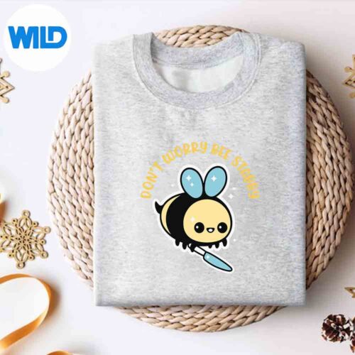 Dont Worry Bee Happy Whisperer Bee Knife Quote SVG Cut File 4 DontWorryBeeHappyWhispererBeeKnifeQuotesweater