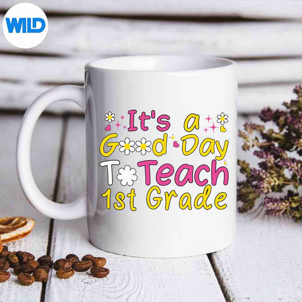 Its A Good Day To Teach Grade Teacher Back To School Relax Keen PNG SVG for Cricut