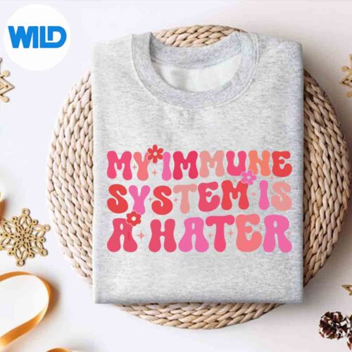 MyImmuneSystemIsAHaterChronicIllnessDisabilityHappyExcitedsweater