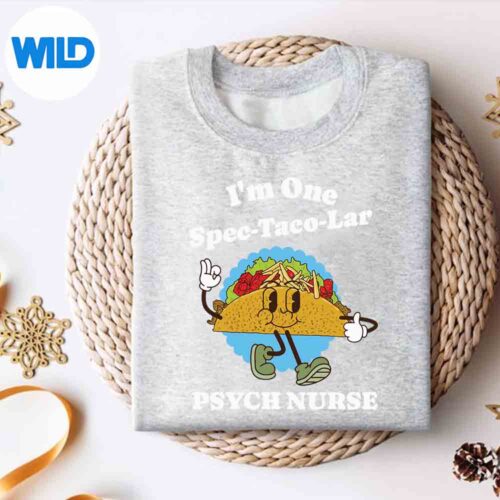 Psych Nurse Taco Pun Psychiatric Nurse Quote Pun SVG PNG 4 PsychNurseTacoPunPsychiatricNurseQuotePunsweater