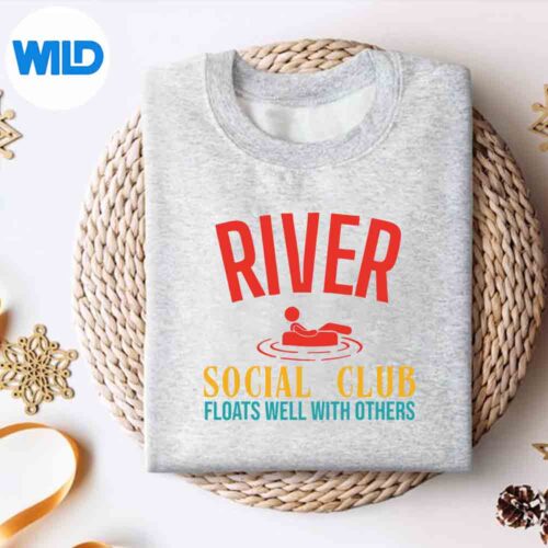 River Social Club Floats Well With Others Design for Cricut 4 RiverSocialClubFloatsWellWithOtherssweater