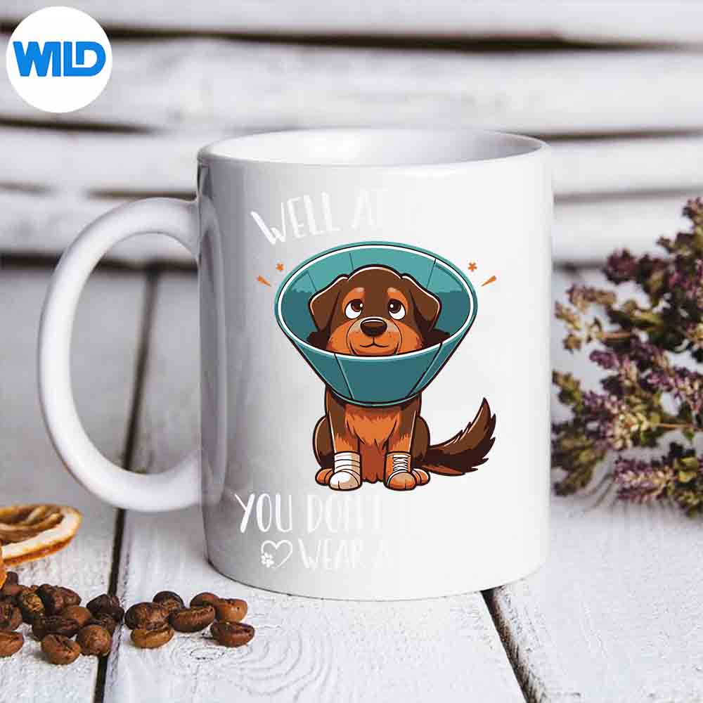 Well At Least You Dont Have To Wear A Cone Cute Dog SVG Cut File 7 WellAtLeastYouDontHaveToWearAConeCuteDogmug