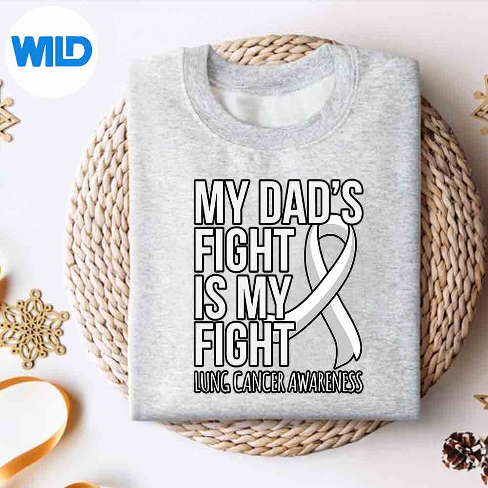 Alternative view of Dads Fight Is My Fight Lung Cancer Awareness White Cut File