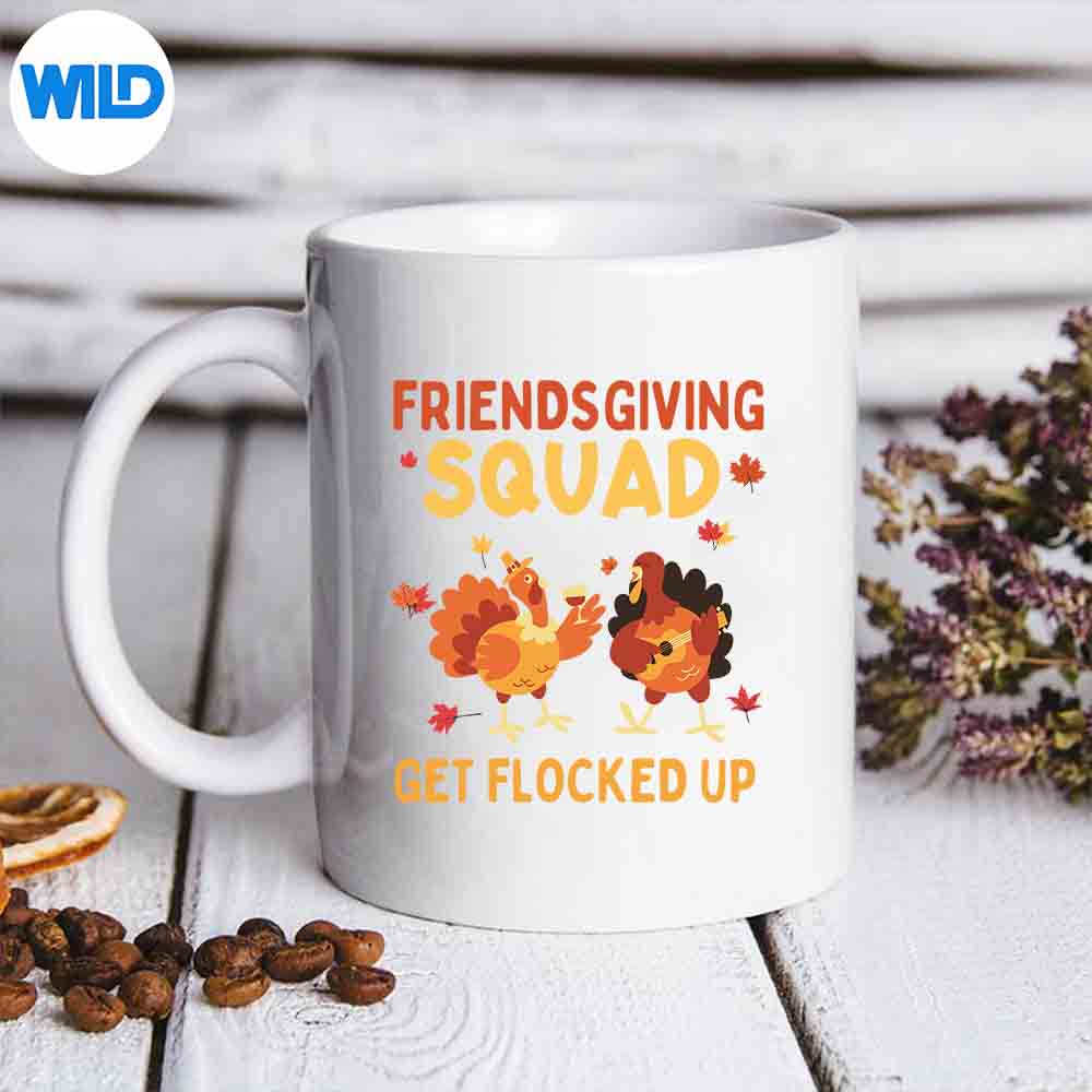 Friendsgiving Squad Get Flocked Up Matching Silhouette SVG PNG 7 FriendsgivingSquadGetFlockedUpMatchingmug