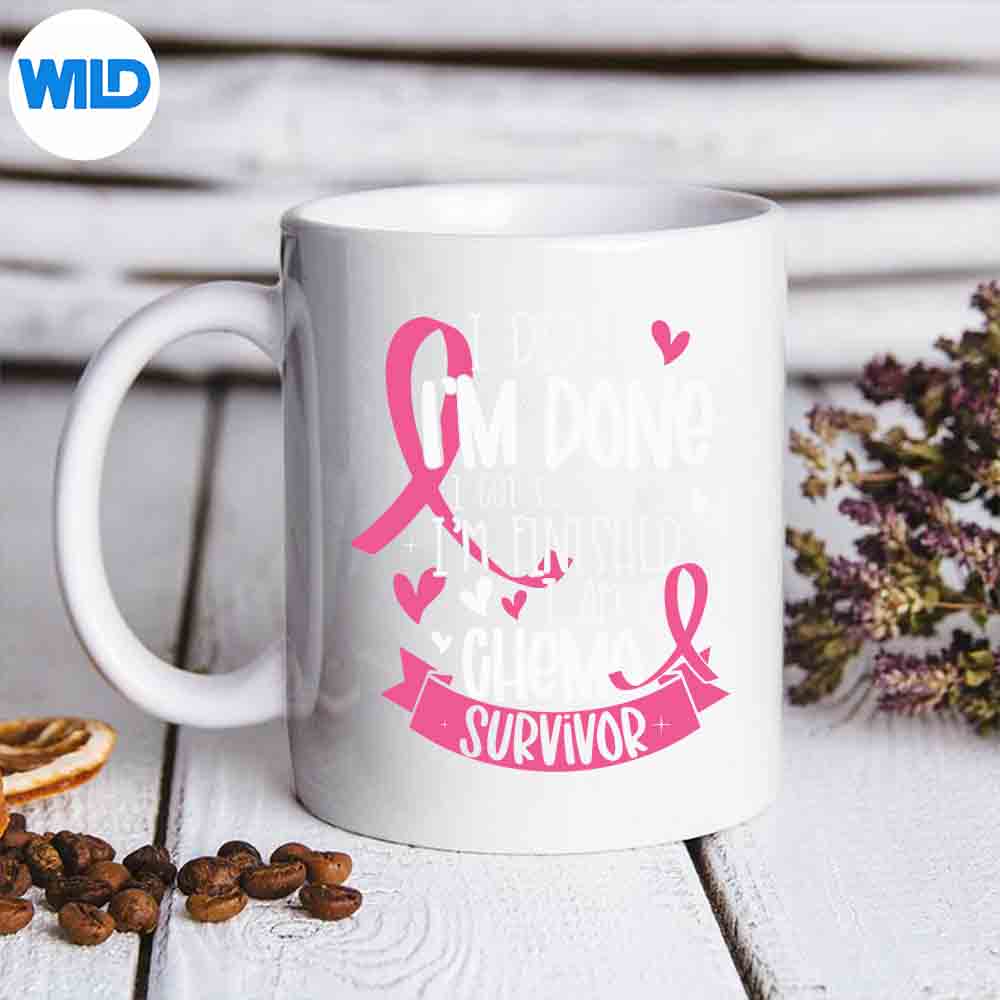 I Did It Im Done I Got Through It Finished A Chemo Survivor Digital Download