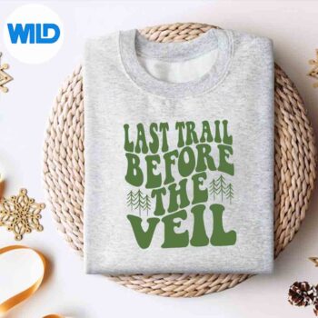 Last Trail Before The Veil Camping Hiking Bachelorette Party SVG PNG Digital Design 4 LastTrailBeforeTheVeilCampingHikingBachelorettePartysweater