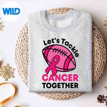 Lets Tackle Cancer Together Football Breast Cancer Ribbon Design for Cricut 4 LetsTackleCancerTogetherFootballBreastCancerRibbonsweater
