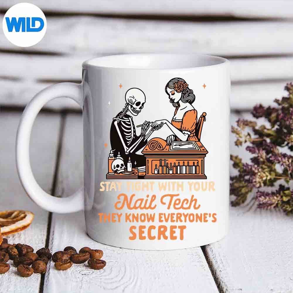 NailBossNailArtistNailTechTheyKnowEveryonesSecretmug